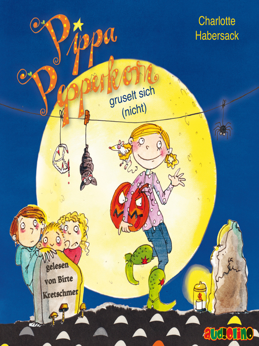 Title details for gruselt sich (nicht)--Pippa Pepperkorn 7 by Charlotte Habersack - Available